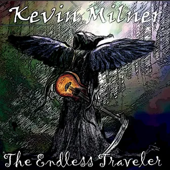 The Endless Traveler by Kevin Milner