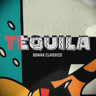 Tequila by Sonak Classics