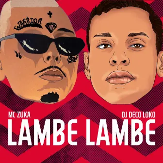 Lambe Lambe by MC Zuka