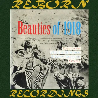 Beauties of 1918 - Extended Version (Hd Remastered) by Jerry Dodgion Sextet