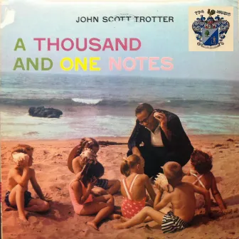 A Thousand and One Notes by John Scott Trotter