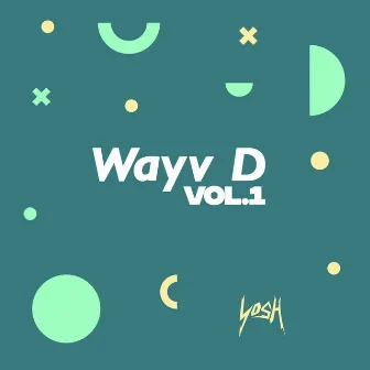 Vol. 1 by Wayv D