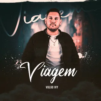 Viagem by Vulgo Ivy