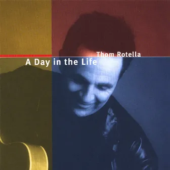 A Day In The Life by Thom Rotella