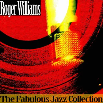 The Fabulous Jazz Collection by Roger Williams