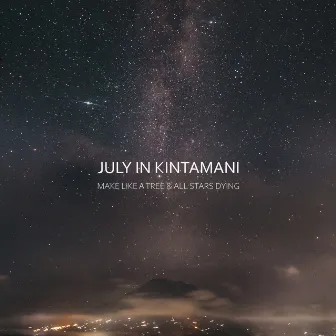 July in Kintamani by All Stars Dying