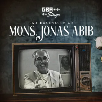 GBA Stage, uma Homenagem ao Monsenhor Jonas Abib by GBA Stage