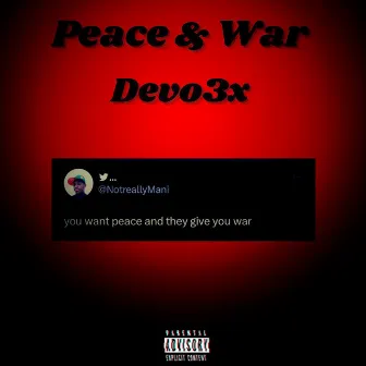 Peace & War by Devo3x