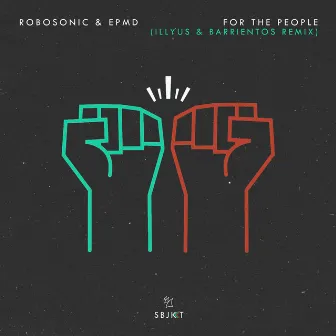 For The People (Illyus & Barrientos Remix) by Robosonic