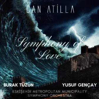 Can Atilla: Symphony of Love by Burak Tüzün