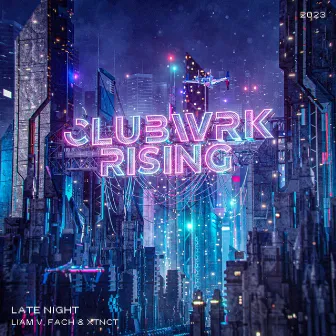 Late Night by CLUBWRK