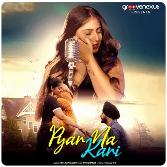 Pyar Na Kari by K9