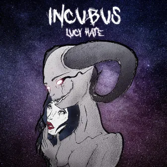 Incubus by Lucy Hate