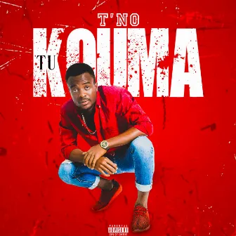 Tu kouma by T'NO