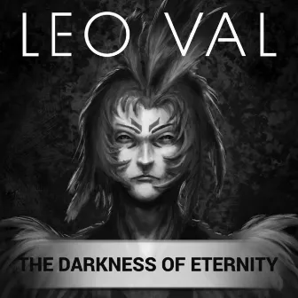 The Darkness of Eternity by Leo Val