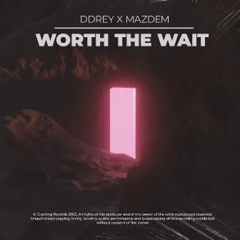 Worth The Wait by DDRey