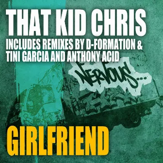 Girlfriend by That Kid Chris