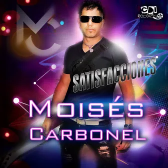 Satisfacciones by Moisés Carbonel