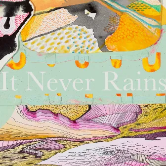 It Never Rains by GEO