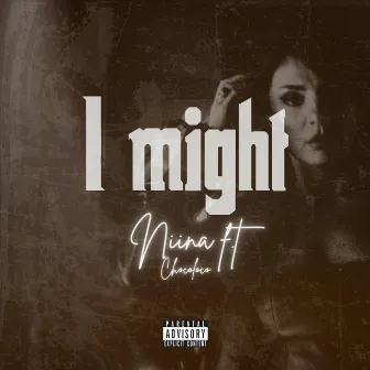 I might by NIINA