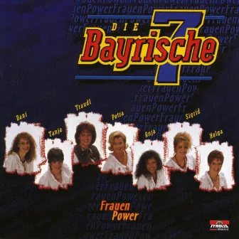 Frauen Power by Die Bayrische 7