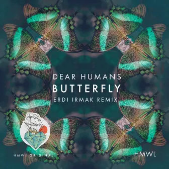 Butterfly (Erdi Irmak Remix) by Dear Humans