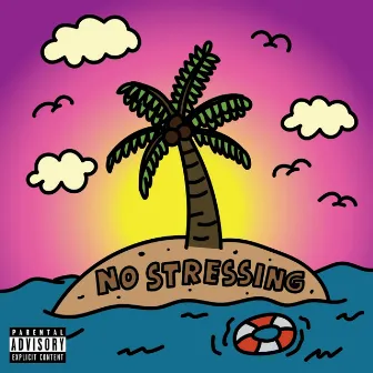 No Stressing by Unknown Artist