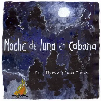 Noche de Luna en Cabana by Mery Murua