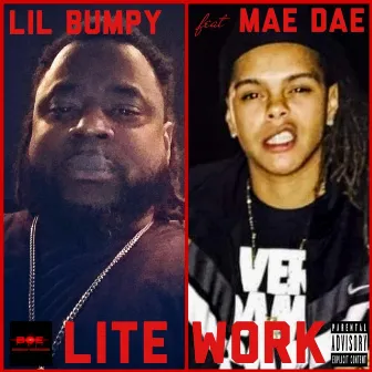 Lite Work by LIL Bumpy