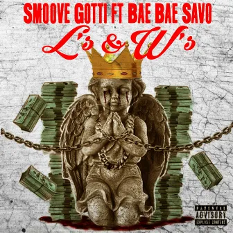 L's & W's by Smoove Gotti