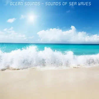 Ocean Sounds - Sounds of Sea Waves for Relaxation, Meditation and Deep Sleep by Parasme