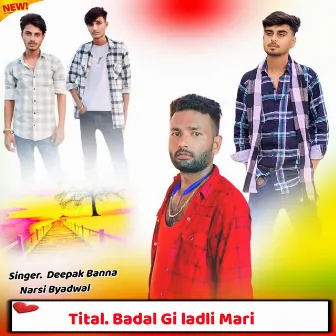 Badal Gi ladli Mari by 