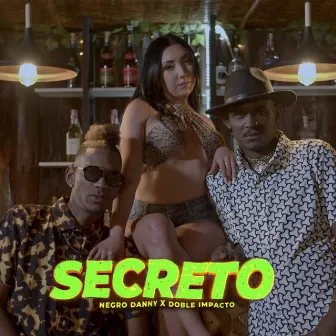 Secreto by El Negro Danny