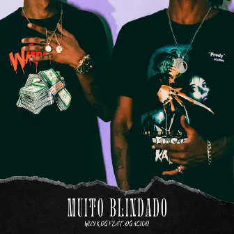 Muito Blindado by Wizy k Og