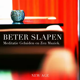 Beter Slapen - Meditatie Geluiden en Zen Muziek. by Sleep n Love