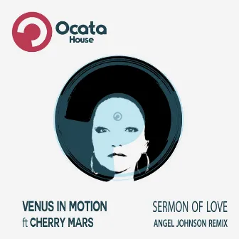 Sermon of Love (Angel Johnson Remix) by Venus In Motion