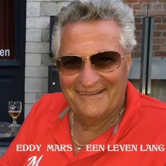 Een Leven Lang by Eddy Mars