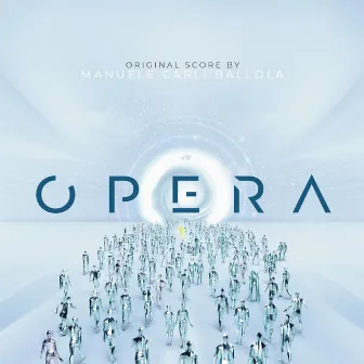 Opera (Original Score) by MANUELE CARLI BALLOLA