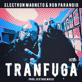 Tránfuga by Electron Magneto