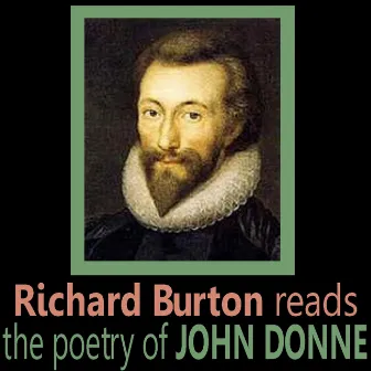 Richard Burton Reads the Poetry of John Donne by Richard Burton