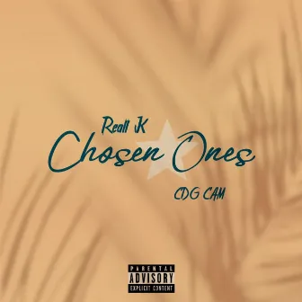 Chosen Ones by Reall K