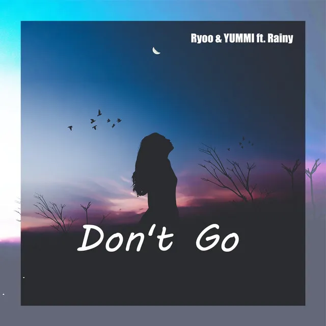 Don't Go