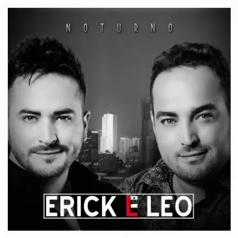 Noturno by Erick & Léo