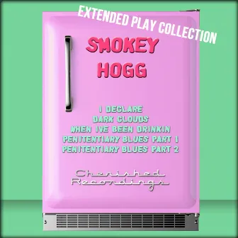 Extended Play Collection by Smokey Hogg