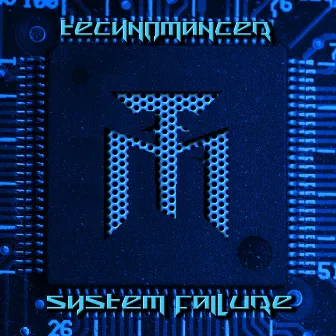 System Failure (Bonus Version) by Technomancer