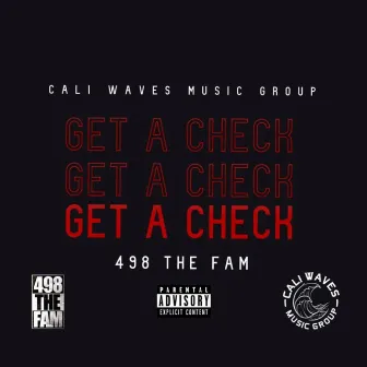 Get a Check by 498 the Fam