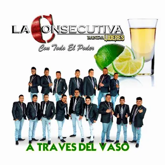 A Traves Del Vaso by La Consecutiva Banda Lideres