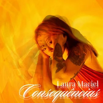 Consequências by Laura Maciel