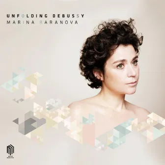 Unfolding Debussy by Marina Baranova