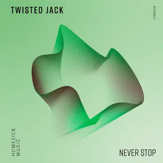 Never Stop by Twisted Jack